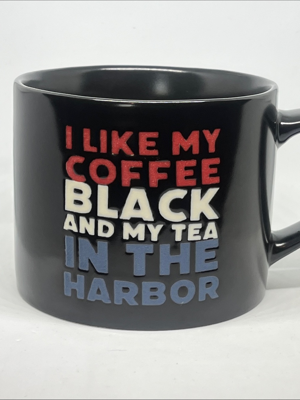 Black Ceramic Mug with Multicolor Raised Text - Funny Harbor Quote